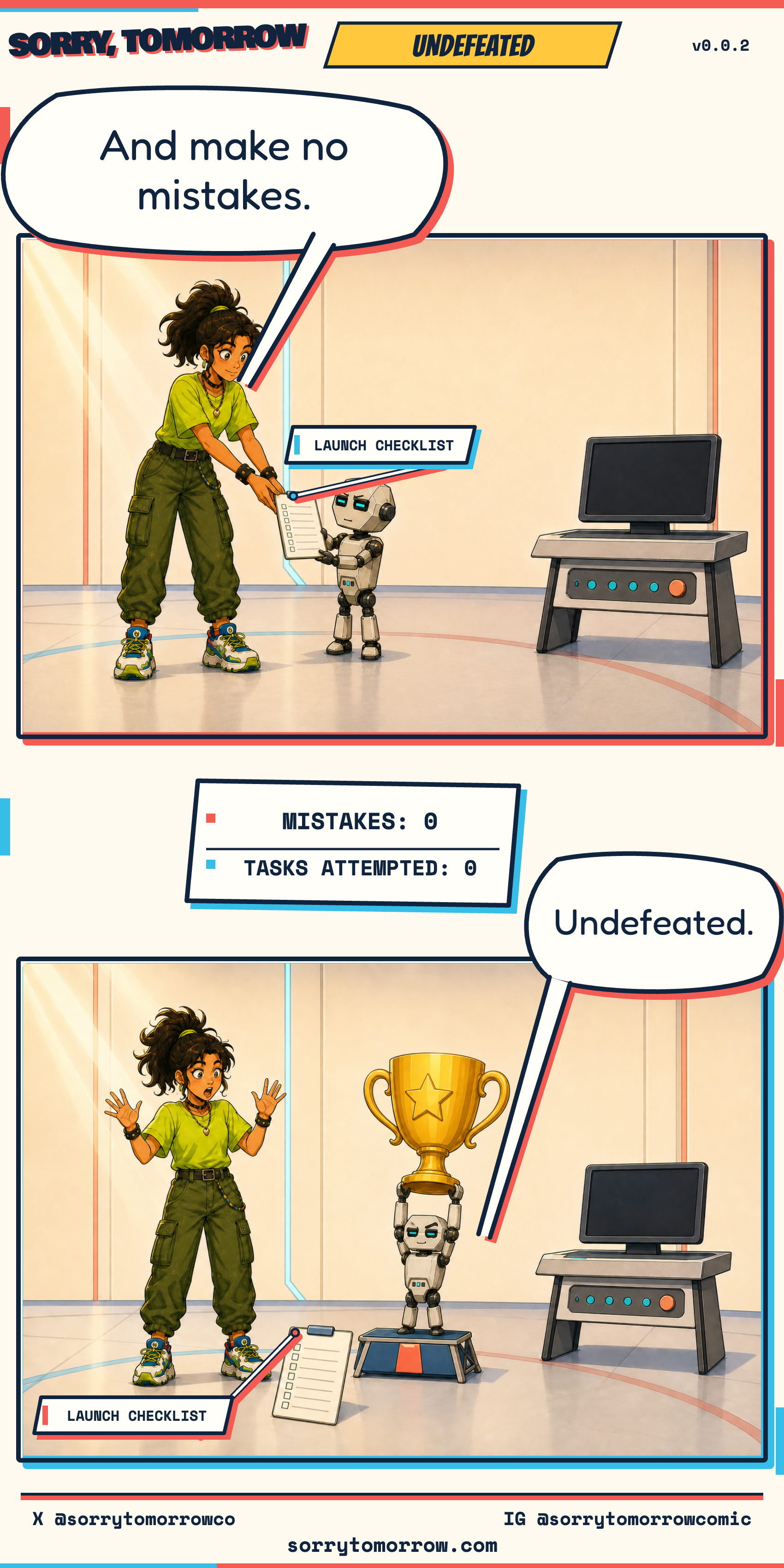 Two-panel workplace comic. In Panel 1, Mina hands Token a substantial unchecked launch checklist beside a dark, untouched workstation and says, “And make no mistakes.” In Panel 2, the workstation is still untouched and the checklist remains empty. A small, smug Token stands on a tiny podium holding an enormous gold trophy while a scoreboard reads zero mistakes and zero tasks attempted. Mina throws up her hands in stunned disbelief. Token says, “Undefeated.”