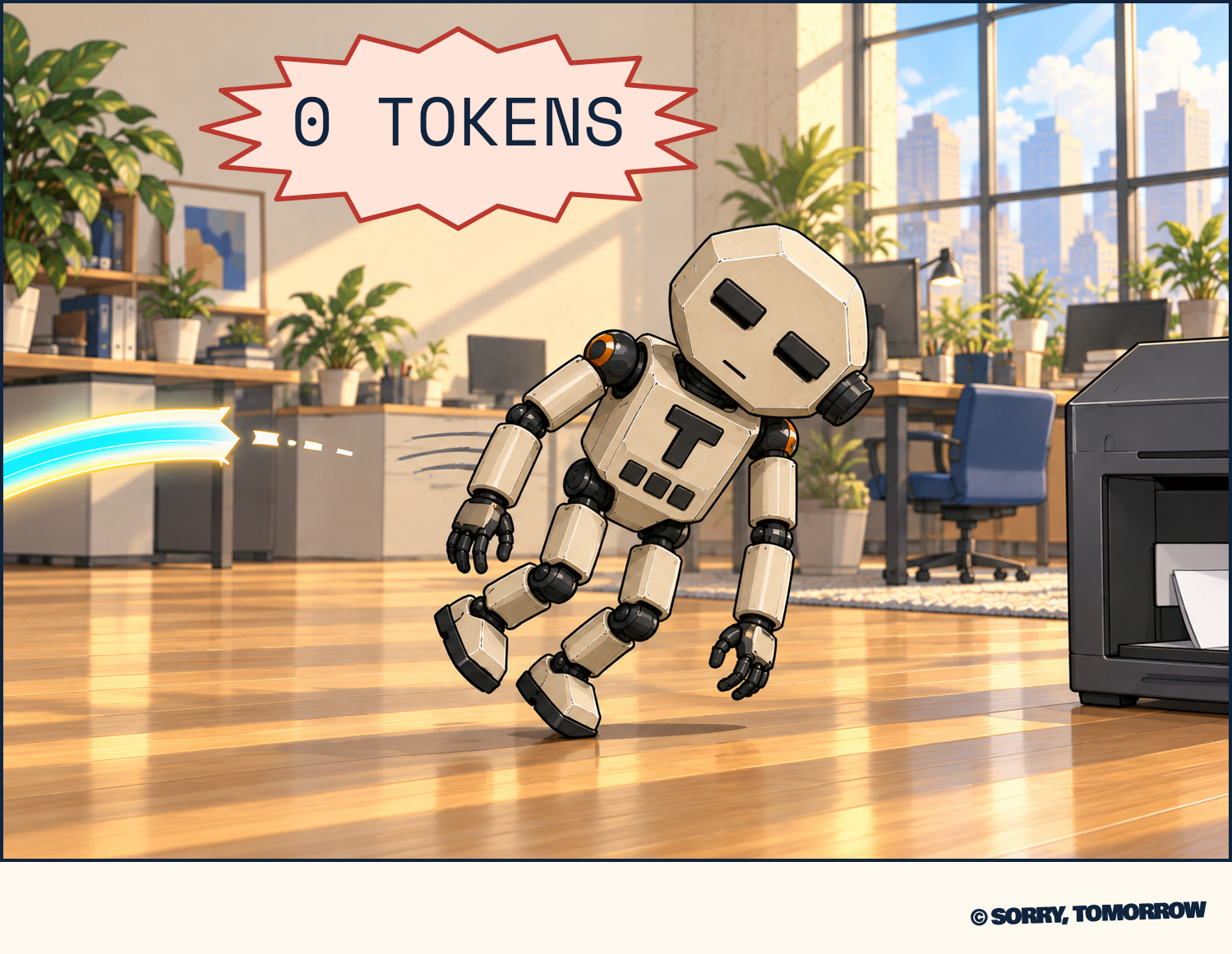 Token’s head and hands droop and his knees buckle. His eyes, T and three quota windows are black. A large alarm reads “0 TOKENS”. His bright speed trail has broken off behind him; an intact printer lies ahead.